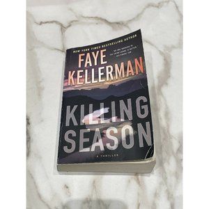 Killing Season : A Thriller Novel by Faye Kellerman Paperback Book